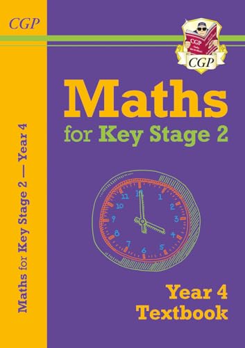 KS2 Maths Year 4 Textbook (CGP Year 4 Maths)
